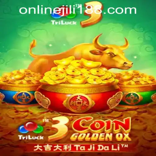Discover the Thrill of 3CoinGoldenOX at Jili188 Online Casino